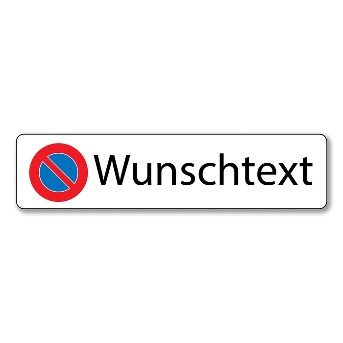 Parkverbotsschild Wunschtext