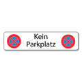 Halteverbotsschild Kein Parkplatz
