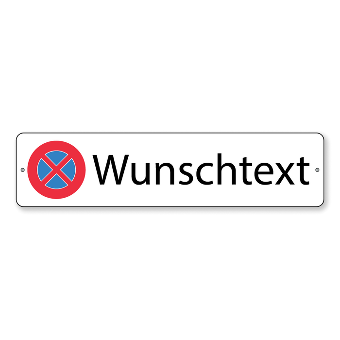 Halteverbotsschild Wunschtext