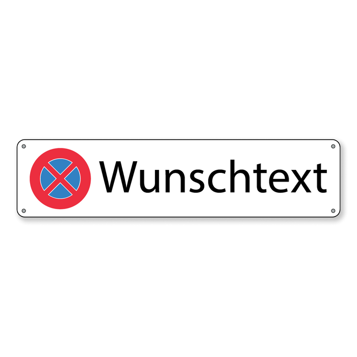 Halteverbotsschild Wunschtext