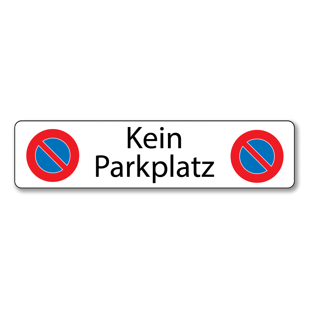 Parkverbotsschild Kein Parkplatz