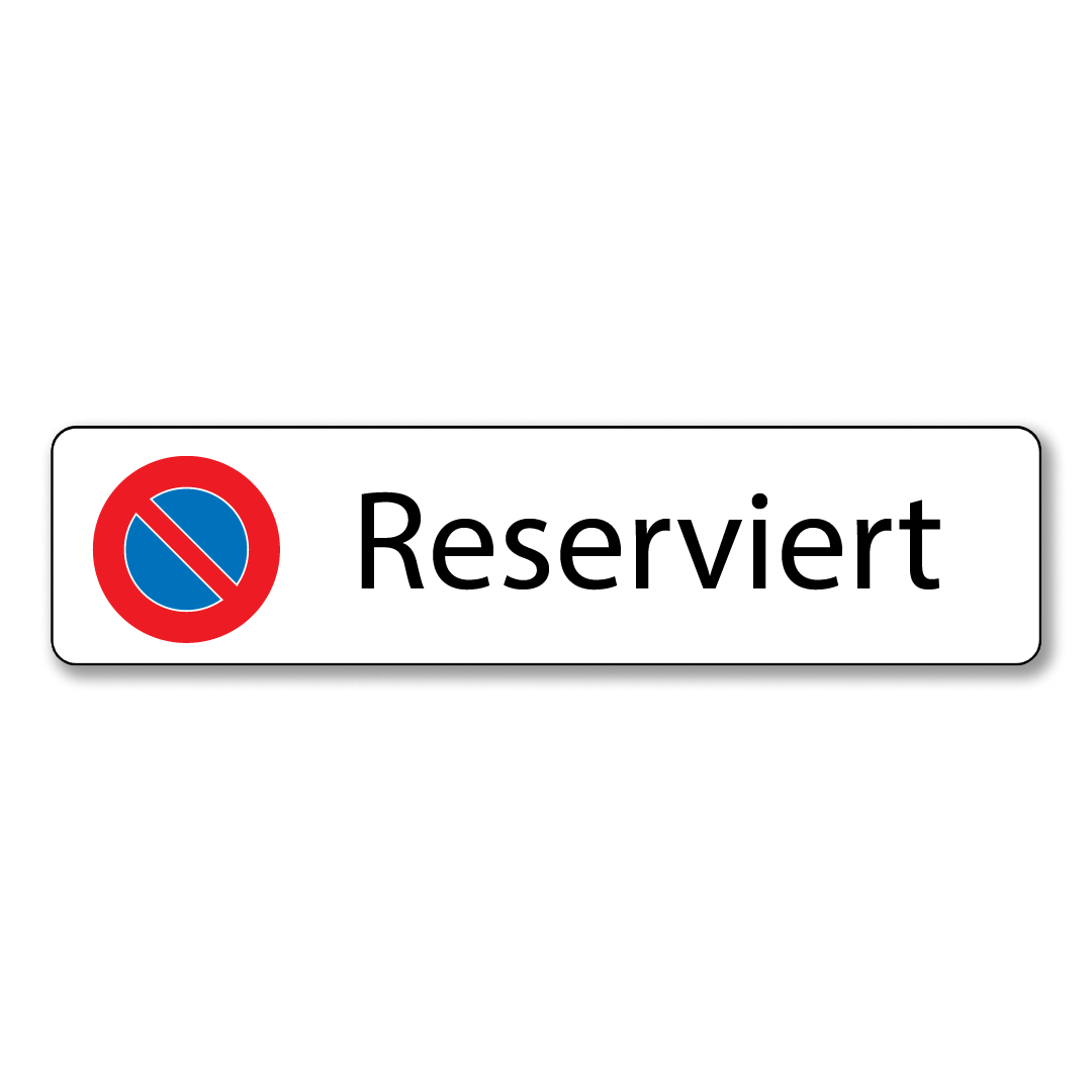 Parkverbotsschild Reserviert
