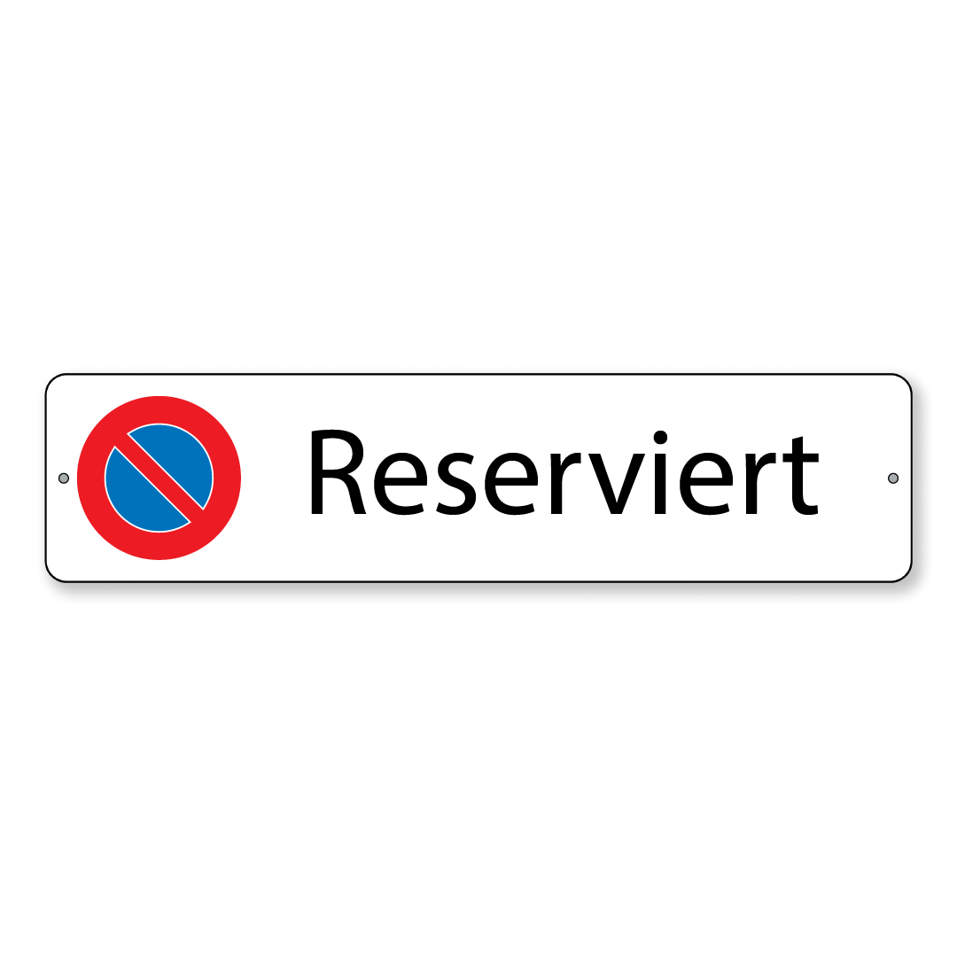 Parkverbotsschild Reserviert