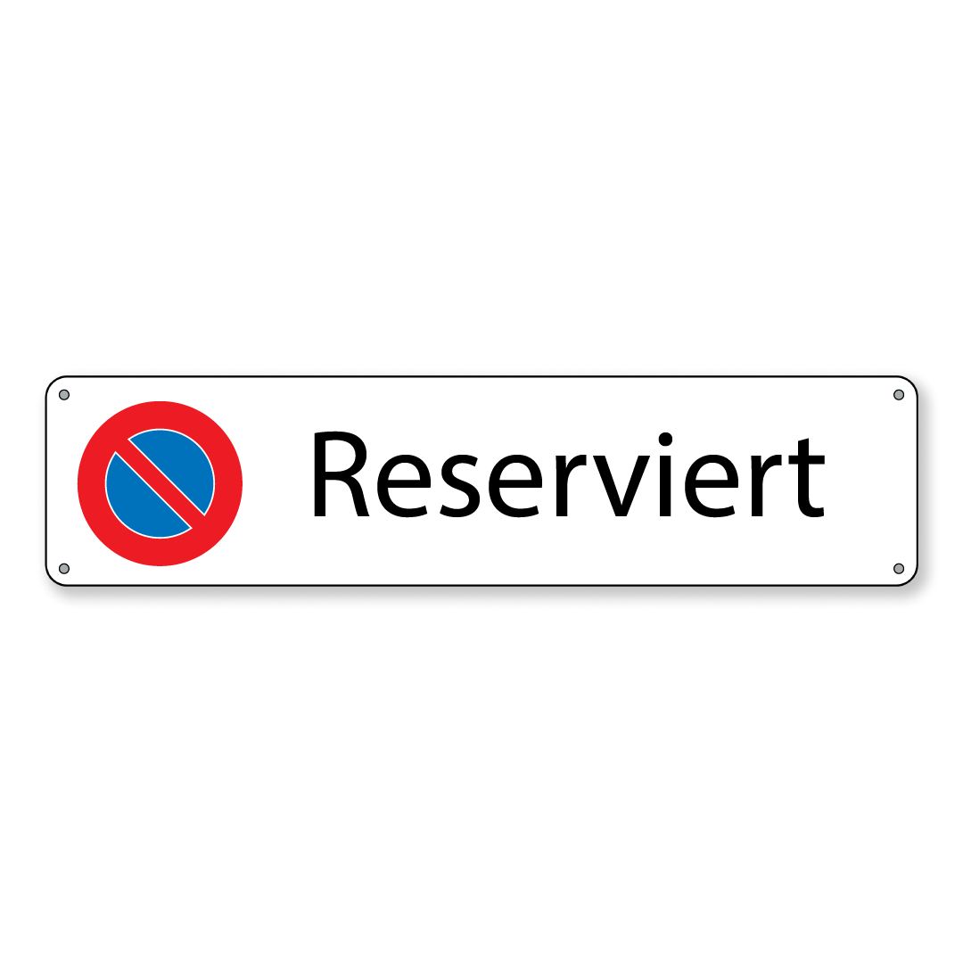 Parkverbotsschild Reserviert