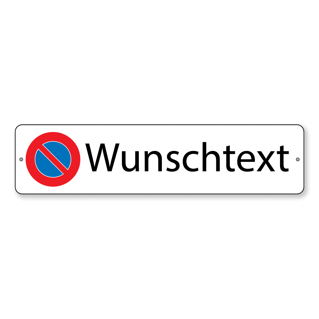 Parkverbotsschild Wunschtext