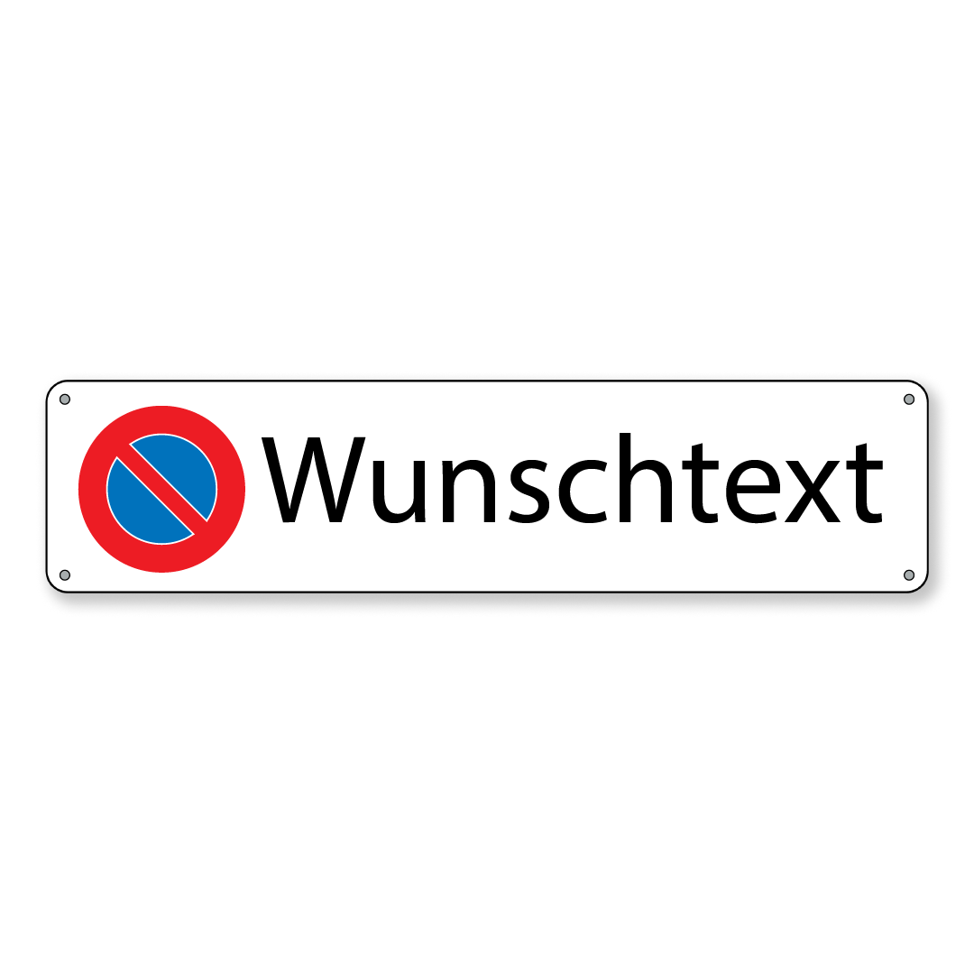 Parkverbotsschild Wunschtext